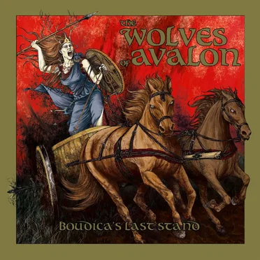 Boudicca's Last Stand by The Wolves of Avalon - album cover