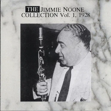 The Jimmie Noone Collection Vol. 1, 1928