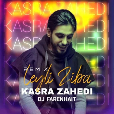 Kasra Zahedi Leyli Ziba (remix)