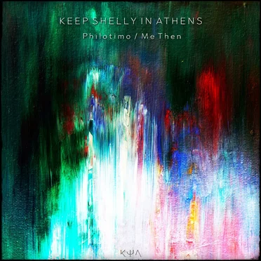 Philotimo / Me Then by Keep Shelly in Athens - album cover