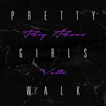 Pretty Girls Walk