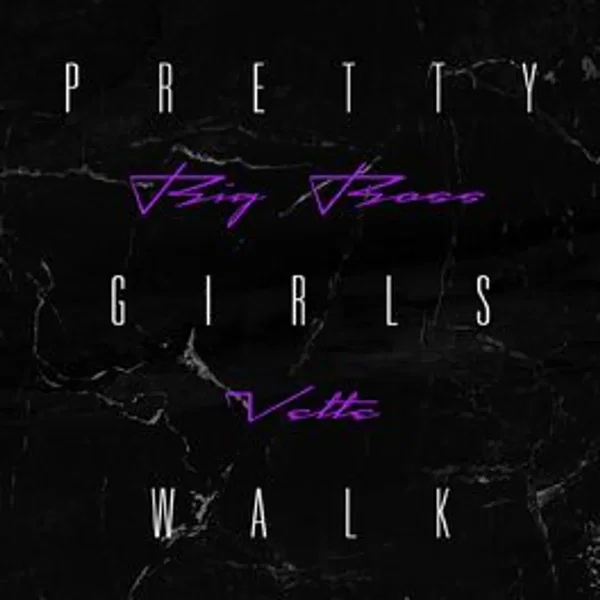 Pretty Girls Walk