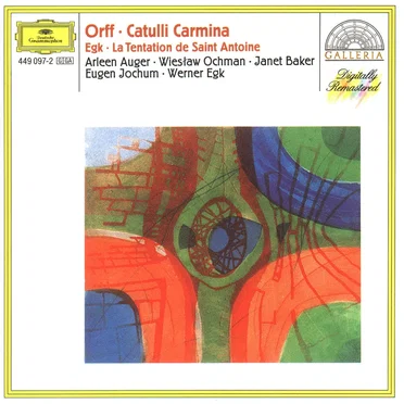 Orff: Catulli Carmina / Egk: La Tentation de Saint Antoine