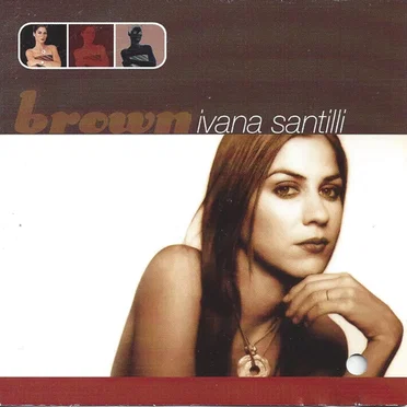 Brown by Ivana Santilli - album cover