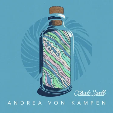 That Spell by Andrea von Kampen - album cover