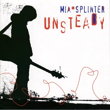 Unsteady by Mia*Splinter - album cover