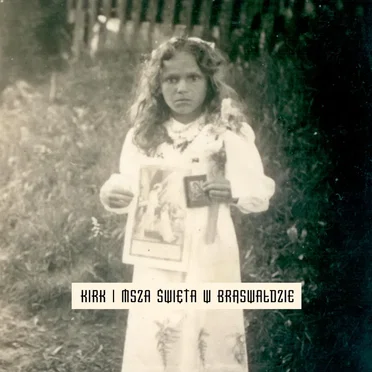 Msza Święta W Brąswałdzie by kIRk - album cover