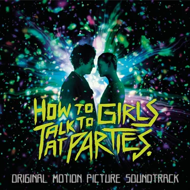 How to Talk to Girls at Parties by Various Artists - album cover