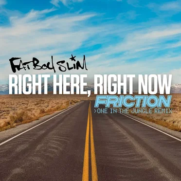 Right Here, Right Now (Friction ‘One in the Jungle’ remix)