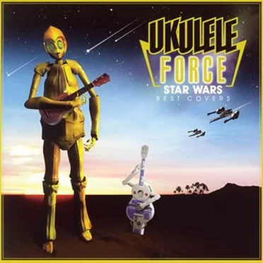 Ukulele Force: Star Wars Best Covers by Various Artists - album cover