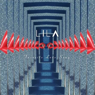 Favorite Love Song by LILA - album cover