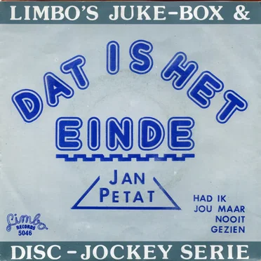 Dat is het einde / Had ik jou maar nooit gezien