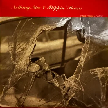 Flippin' Beans / Nothing Nice by Flippin' Beans - album cover