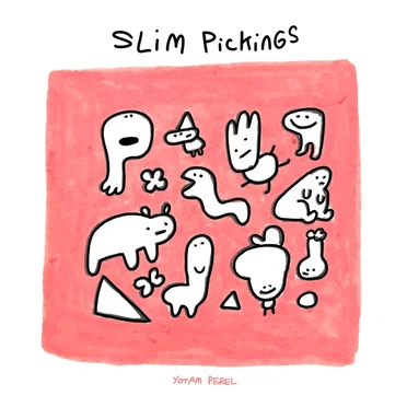 slim pickings