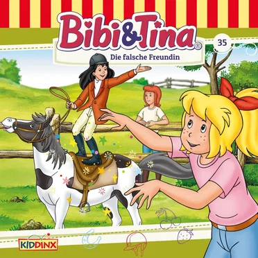 Bibi und Tina, Folge 35: Die Falsche Freundin by Bibi & Tina - album cover