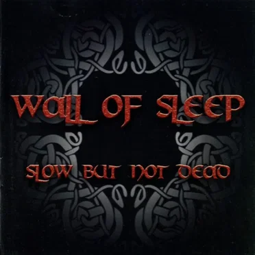 Slow but Not Dead by Wall of Sleep - album cover
