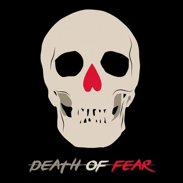 Death of Fear