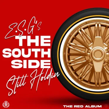 The South Side Still Holdin: The Red Album