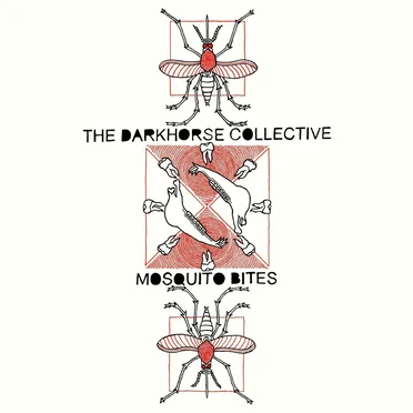 Mosquito Bites by The Darkhorse Collective - album cover