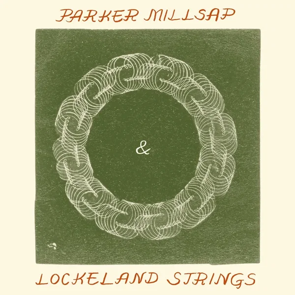 Parker Millsap & Lockeland Strings