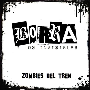 Zombies del tren by Borra y Los Invisibles - album cover