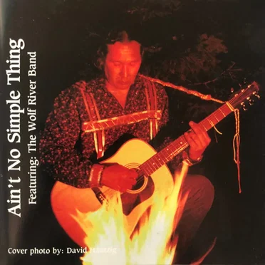 Ain't No Simple Thing by Mitch Walking Elk - album cover