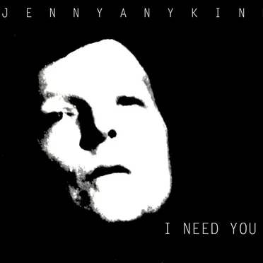 I Need You