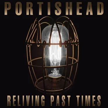 Reliving Past Times: The Interviews by Portishead - album cover