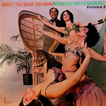 Strictly Belly Dancing - Volume 2 by Eddie "The Sheik" Kochak - album cover