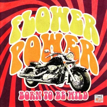 Flower Power: Born to Be Wild by Various Artists - album cover