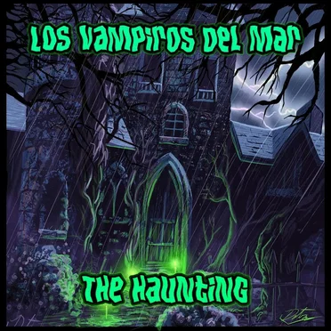 The Haunting by Los Vampiros Del Mar - album cover