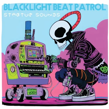 Startup Sounds by Blacklight Beat Patrol - album cover