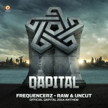 Raw & Uncut (Qapital 2014 Anthem)