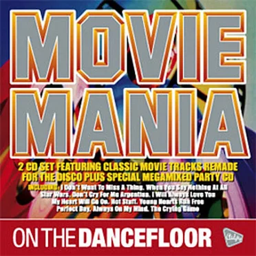Movie Mania - On The Dancefloor by Various Artists - album cover