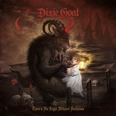 There's No Light Without Darkness by Dixie Goat - album cover