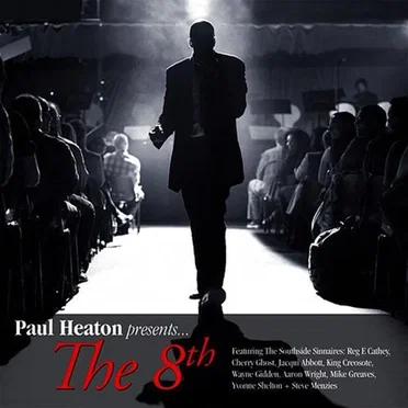 Paul Heaton presents… The 8th
