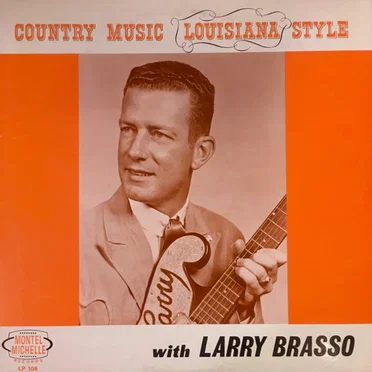 Country Music Louisiana Style by Larry Brasso - album cover