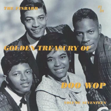 The Finbarr Golden Treasury of Doo Wop, Volume Seventeen by Various Artists - album cover
