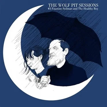 The Wolf Pit Sessions by Faustine Seilman - album cover