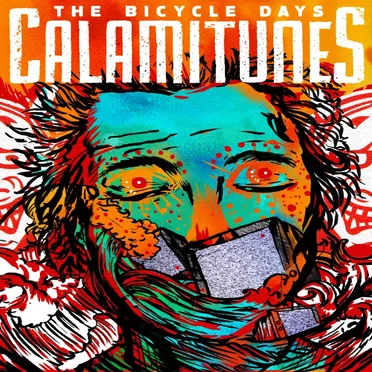 Calamitunes by The Bicycle Days - album cover
