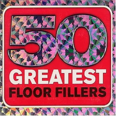 50 Greatest Floor Fillers by Various Artists - album cover