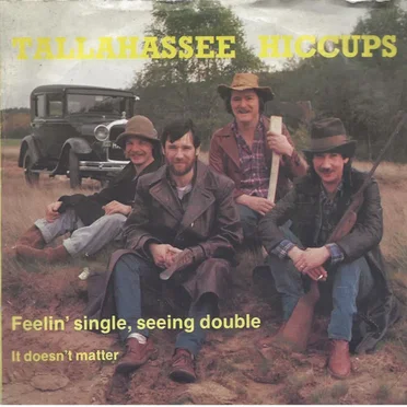 Feelin’ Single, Seeing Double by The Tallahassee Hiccups - album cover