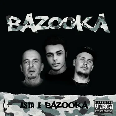 Asta e Bazooka by BAZOOKA - album cover