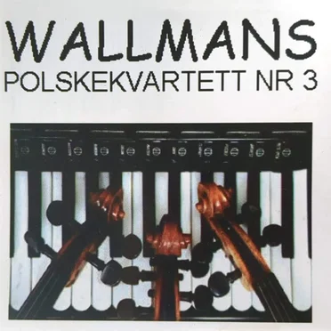 Wallmans Polskekvartett Nr3