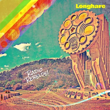 Radio Rebelde! by Longhare - album cover