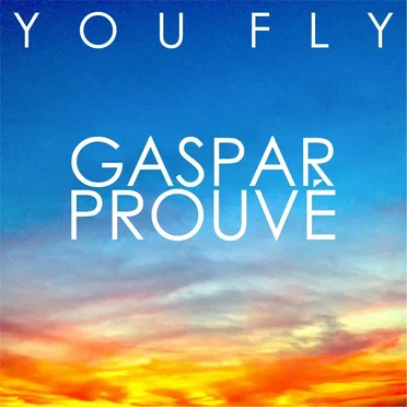 You Fly by Gaspar Prouvé - album cover