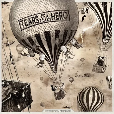 Save us from ourselves by Tears of a Fallen Hero - album cover