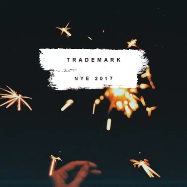 Trademark’s NYE 2017 (Midnight Mix)