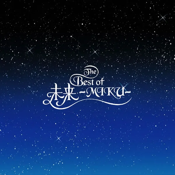 THE BEST OF 未来-MIKU-