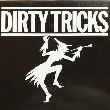 Dirty Tricks